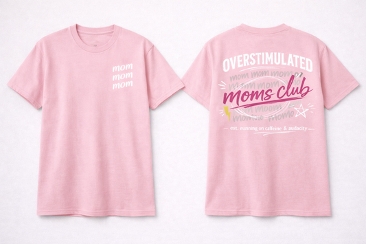 Overstimulated Moms Club T-shirt