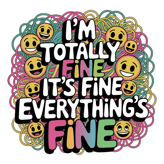 I'm totally fine!