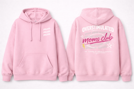 Overstimulated Moms Club Hoodie